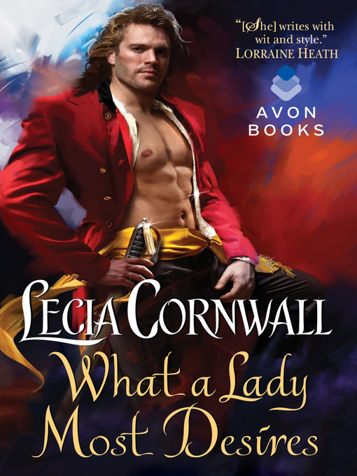 Title details for What a Lady Most Desires by Lecia Cornwall - Wait list
